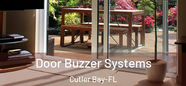 Door Buzzer Systems Cutler Bay-FL